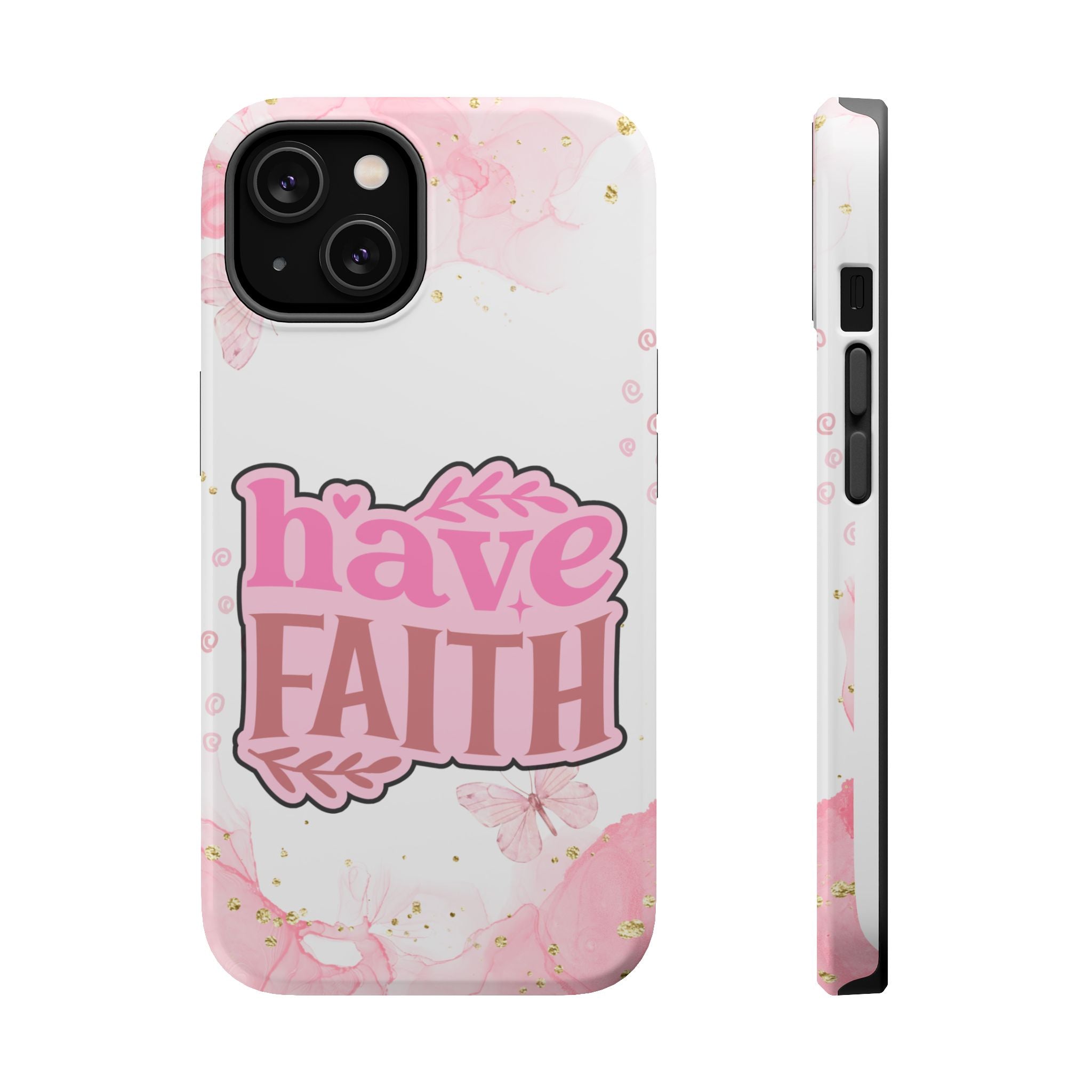 Have Faith Pink Butterfly Phone Case