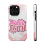 Have Faith Pink Butterfly Phone Case