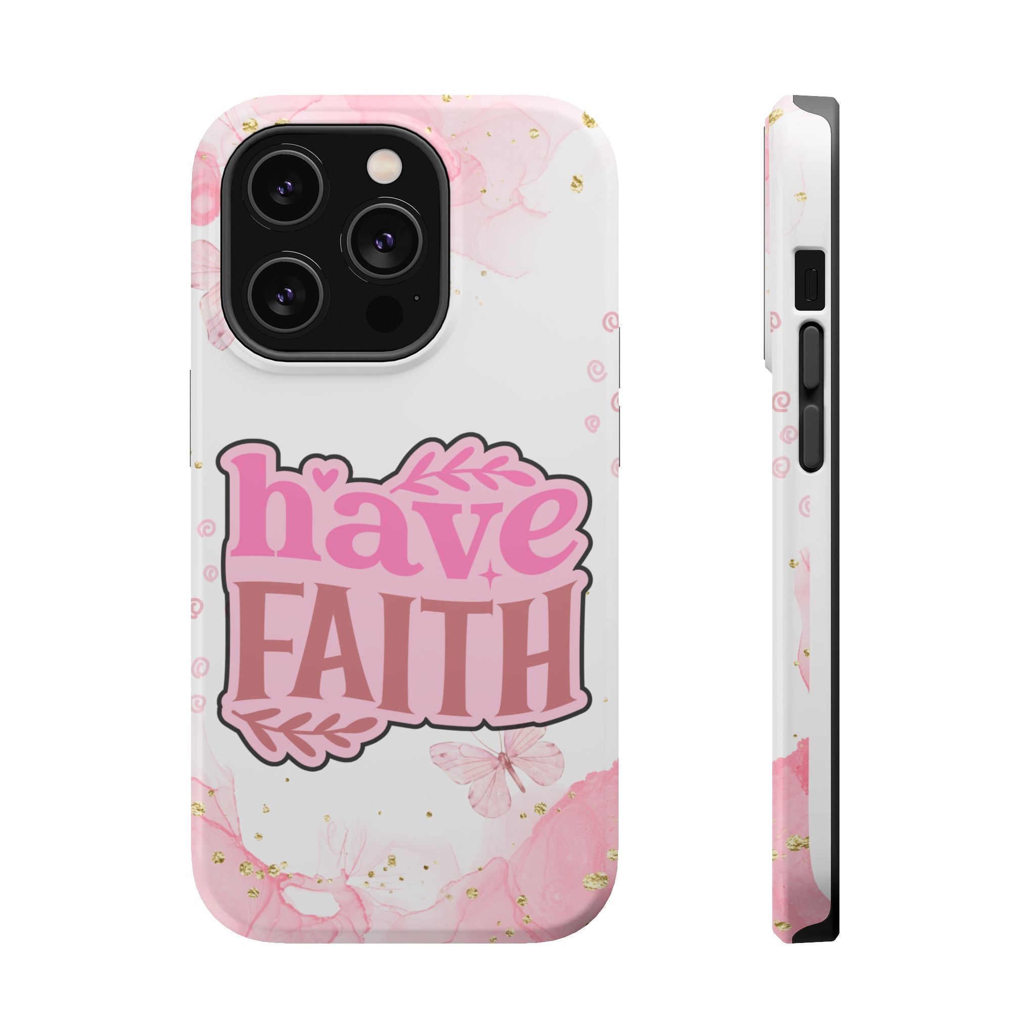 Have Faith Pink Butterfly Phone Case