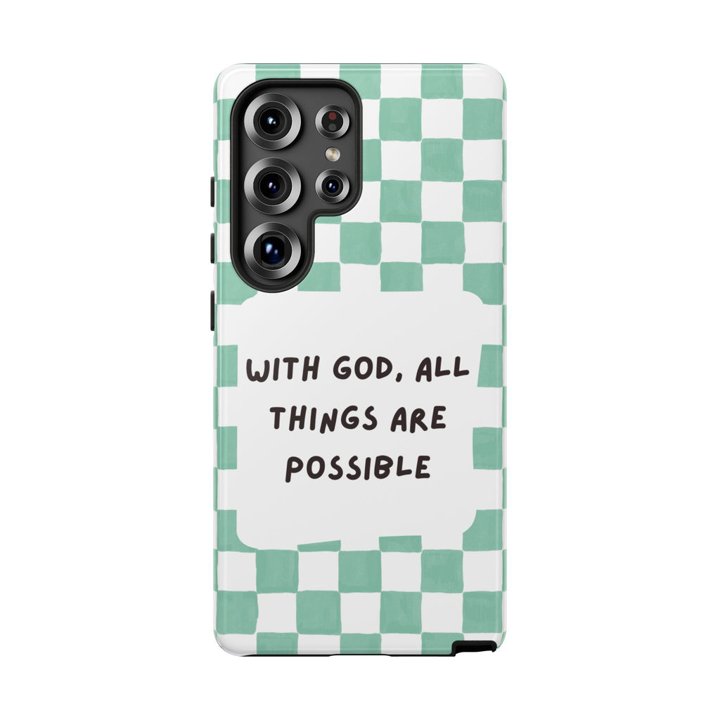 "With God, All Things Are Possible" Non MagSafe Phone Case