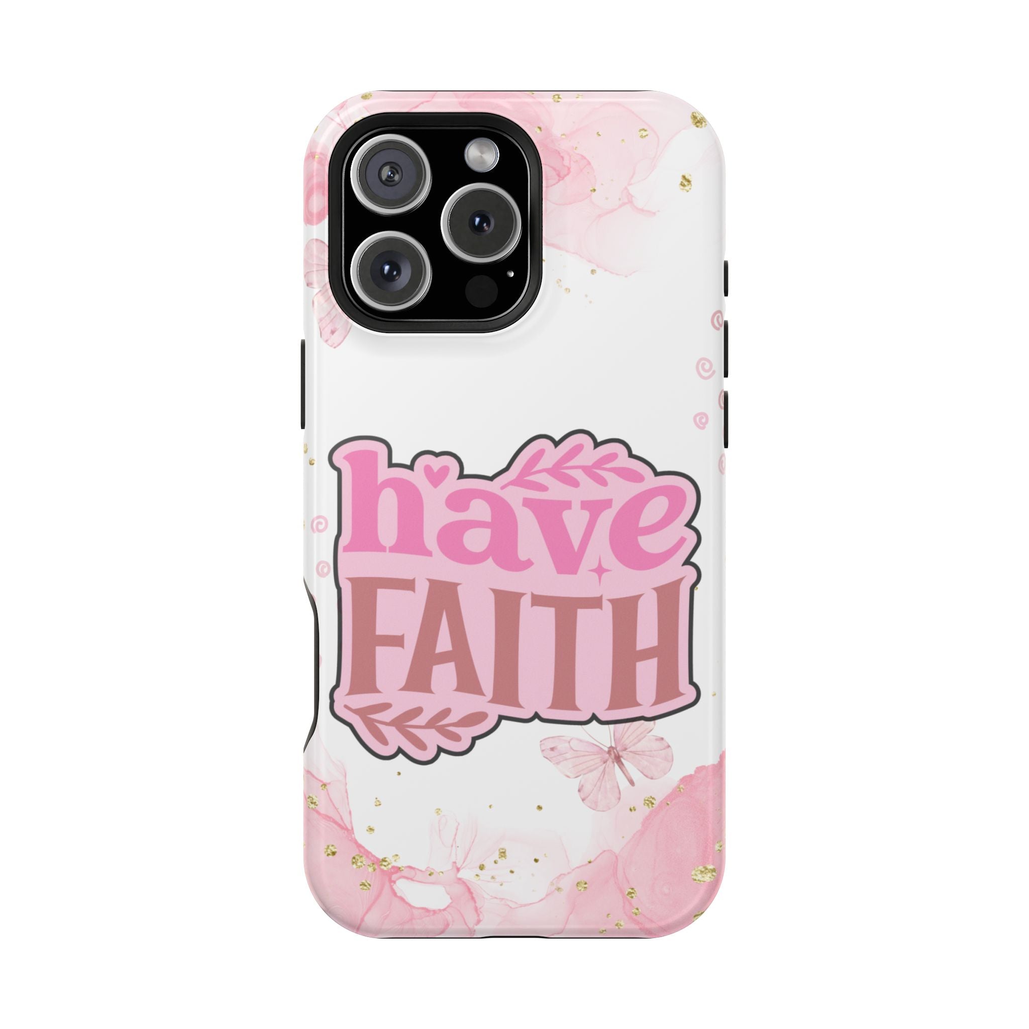 Have Faith Pink Butterfly Phone Case