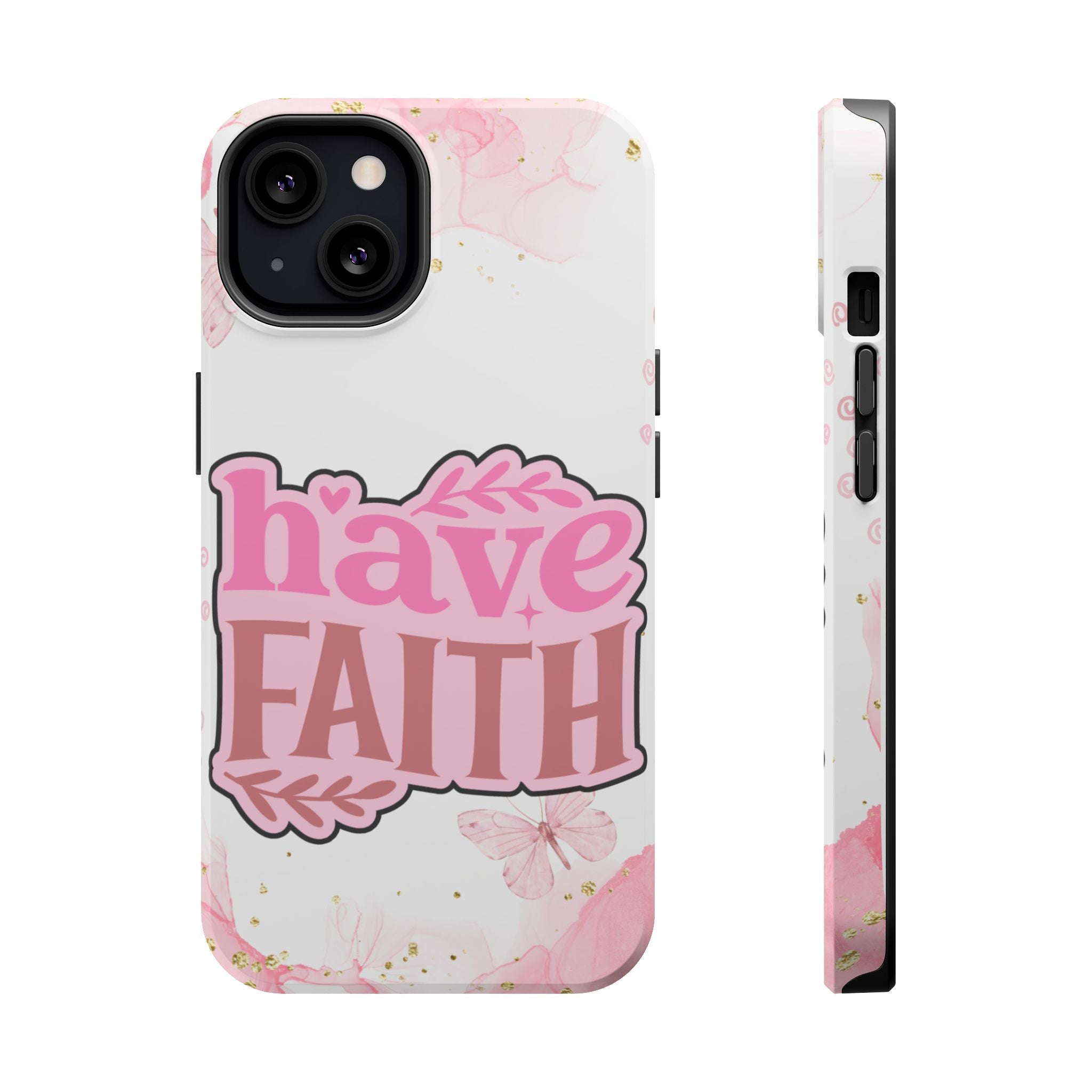 Have Faith Pink Butterfly Phone Case