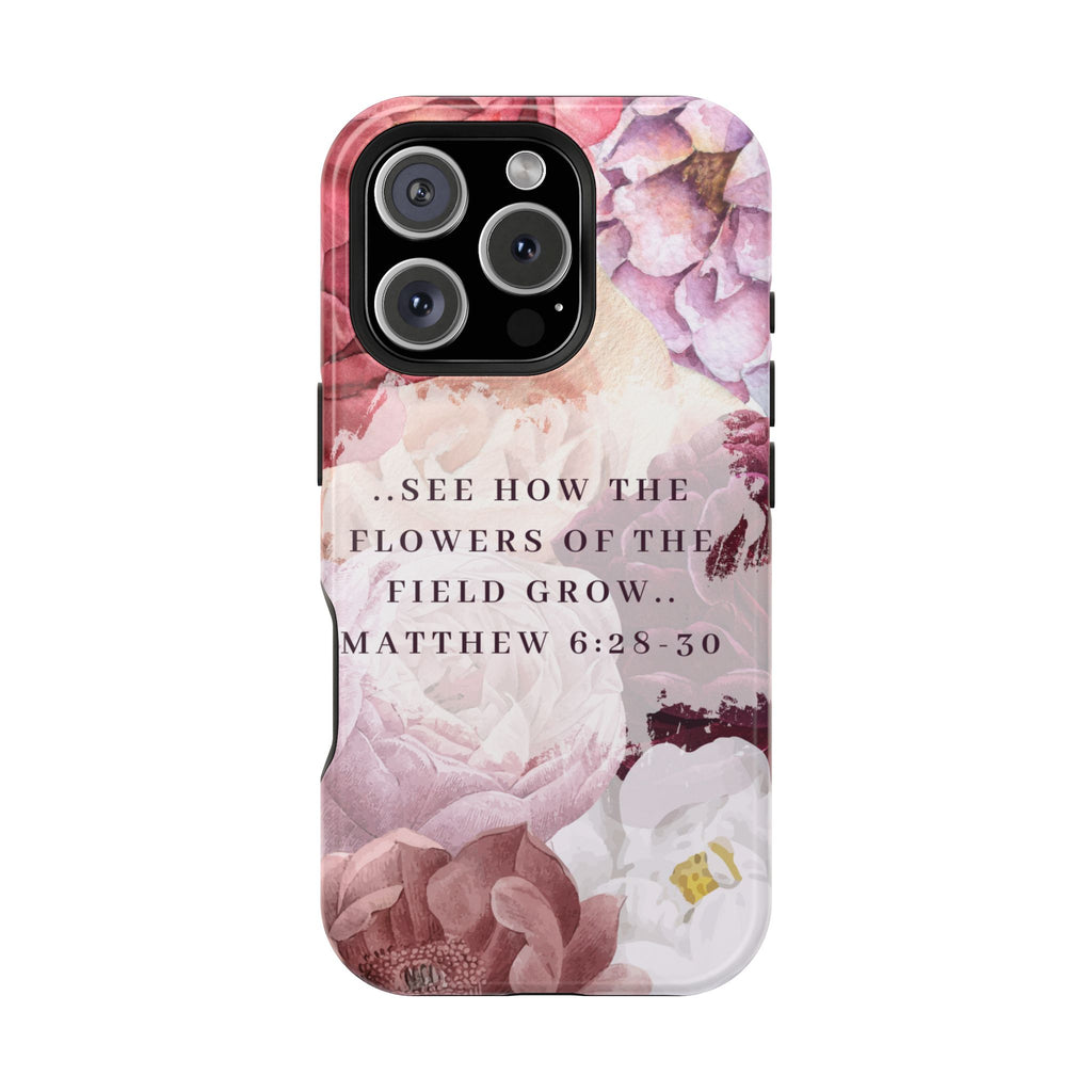 Matthew 6:28 Phone Case