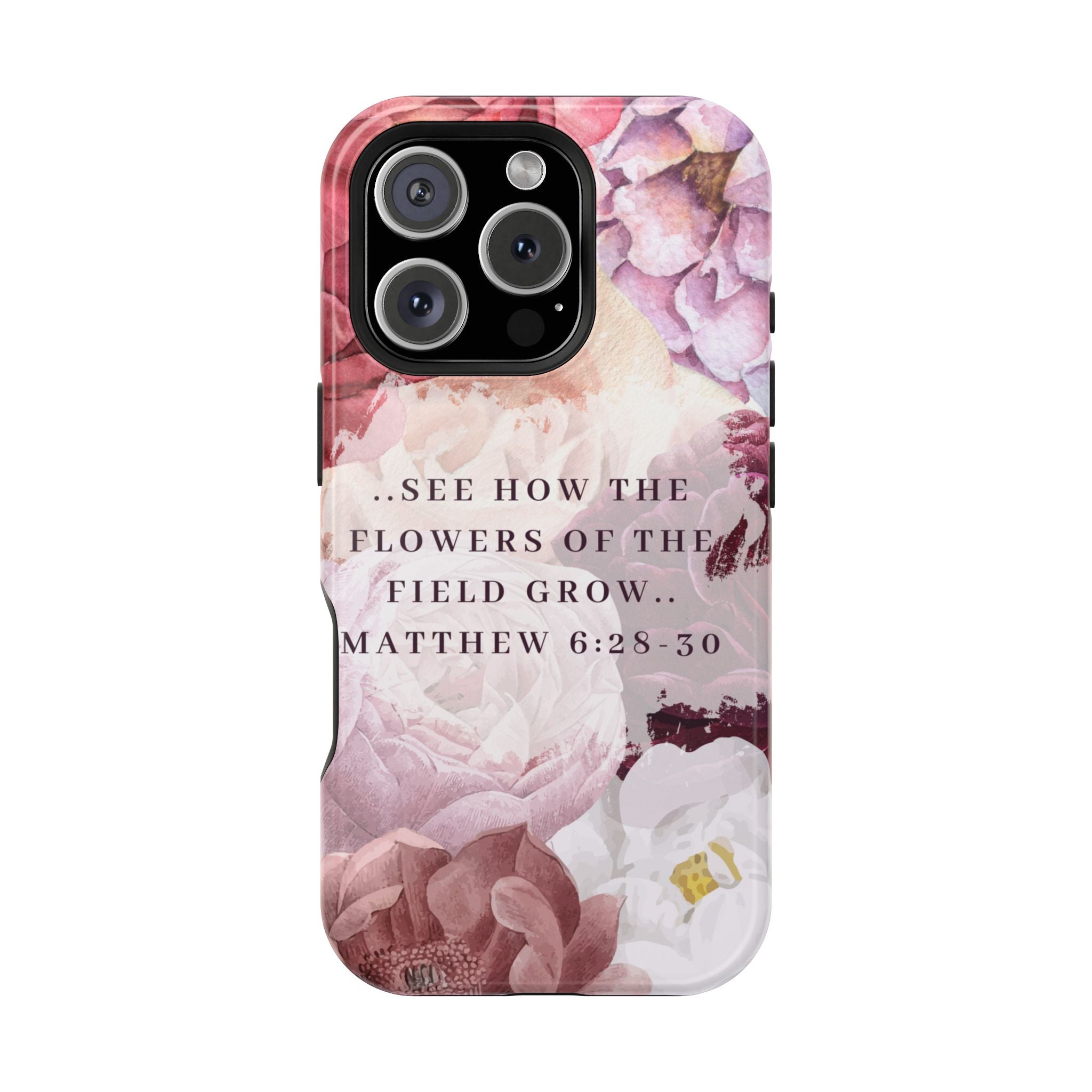 Matthew 6:28 Phone Case