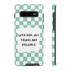 "With God, All Things Are Possible" Non MagSafe Phone Case