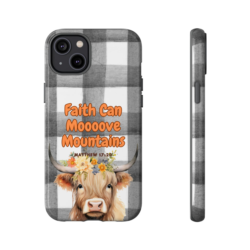 Faith Can Mooooove Mountains Phone Case
