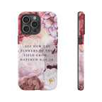 Matthew 6:28 Floral Samsung/Android Phone Case