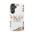 Pray Without Ceasing phone case