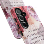 Matthew 6:28 Floral Samsung/Android Phone Case
