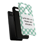 "With God, All Things Are Possible" Non MagSafe Phone Case