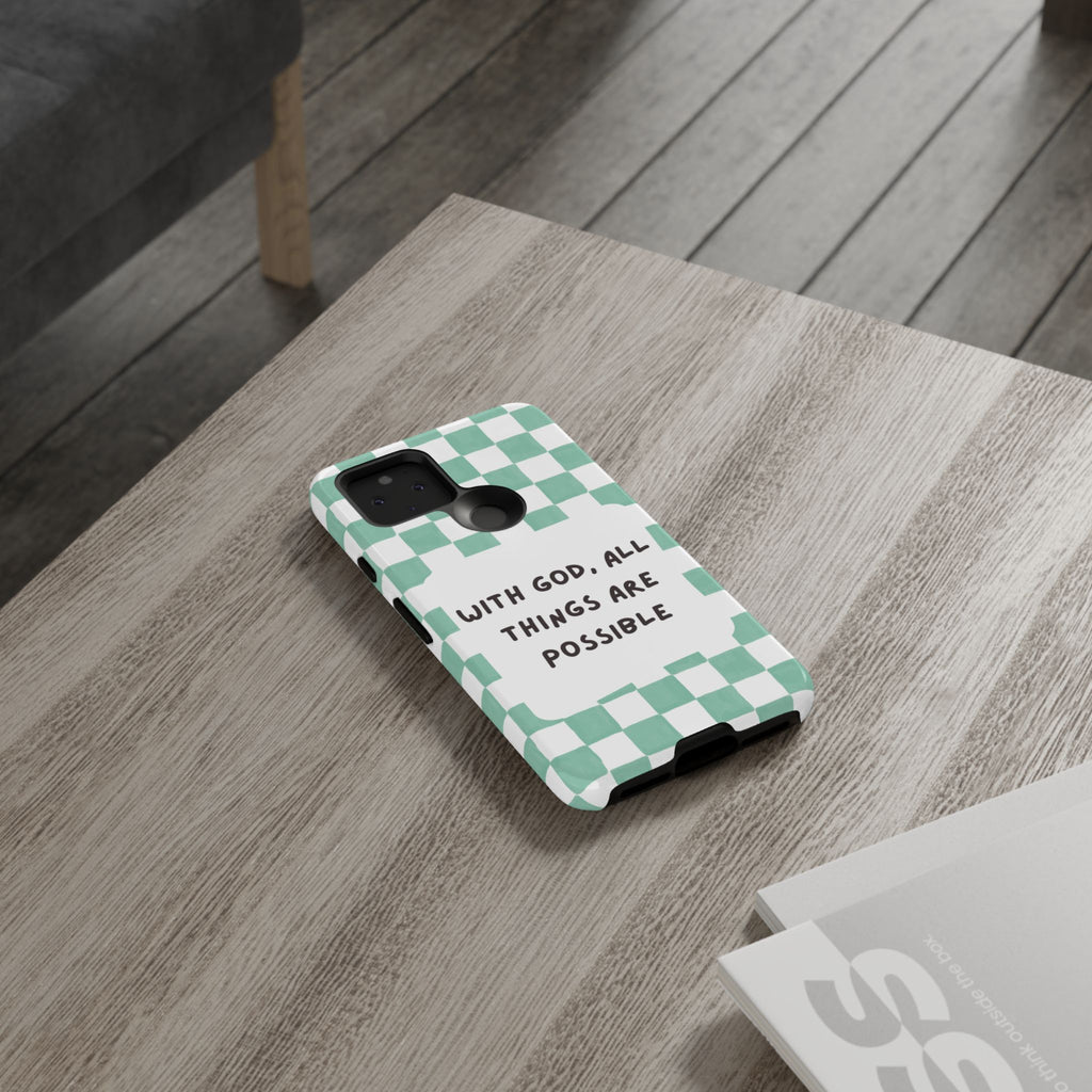 "With God, All Things Are Possible" Non MagSafe Phone Case