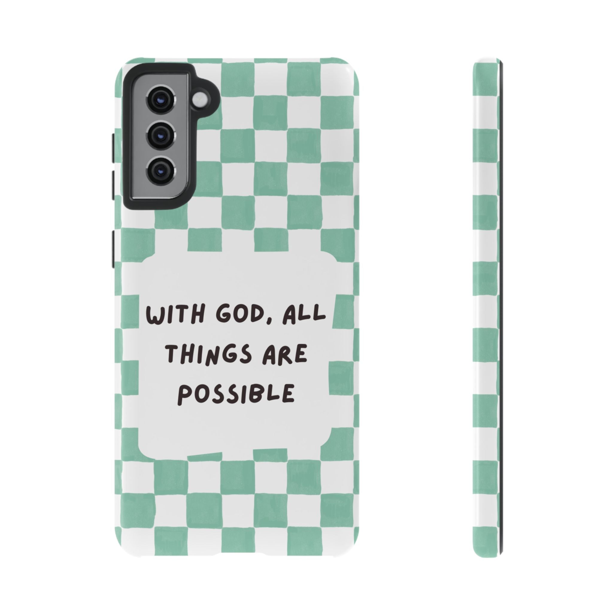"With God, All Things Are Possible" Non MagSafe Phone Case