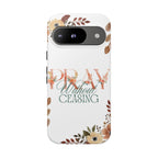 Pray Without Ceasing phone case