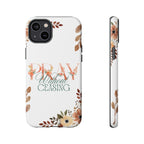 Pray Without Ceasing phone case