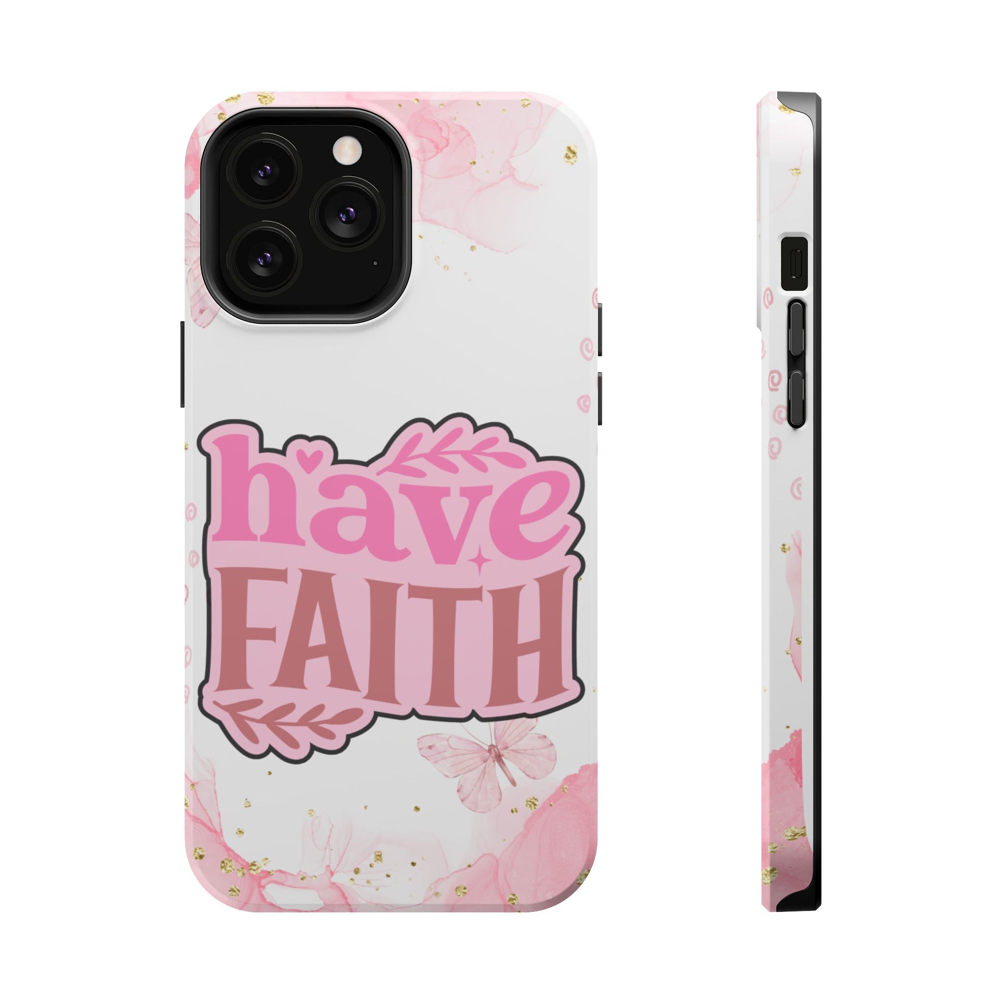 Have Faith Pink Butterfly Phone Case
