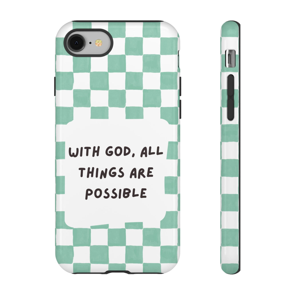 "With God, All Things Are Possible" Non MagSafe Phone Case
