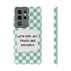 "With God, All Things Are Possible" Non MagSafe Phone Case