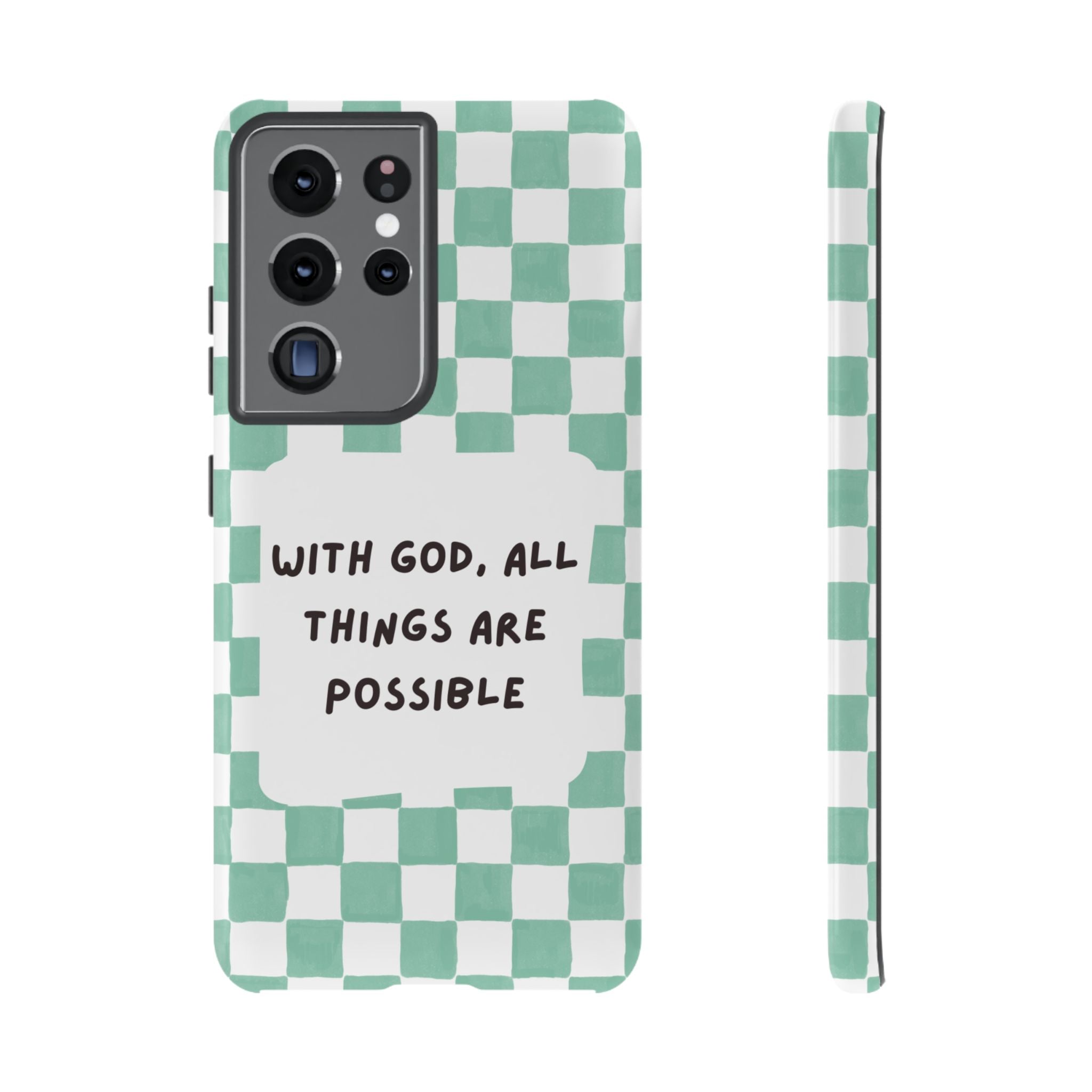 "With God, All Things Are Possible" Non MagSafe Phone Case