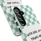 "With God, All Things Are Possible" Non MagSafe Phone Case
