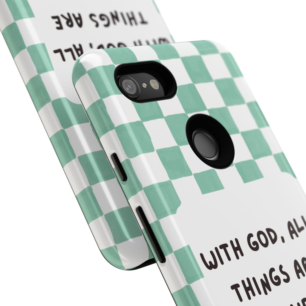 "With God, All Things Are Possible" Non MagSafe Phone Case