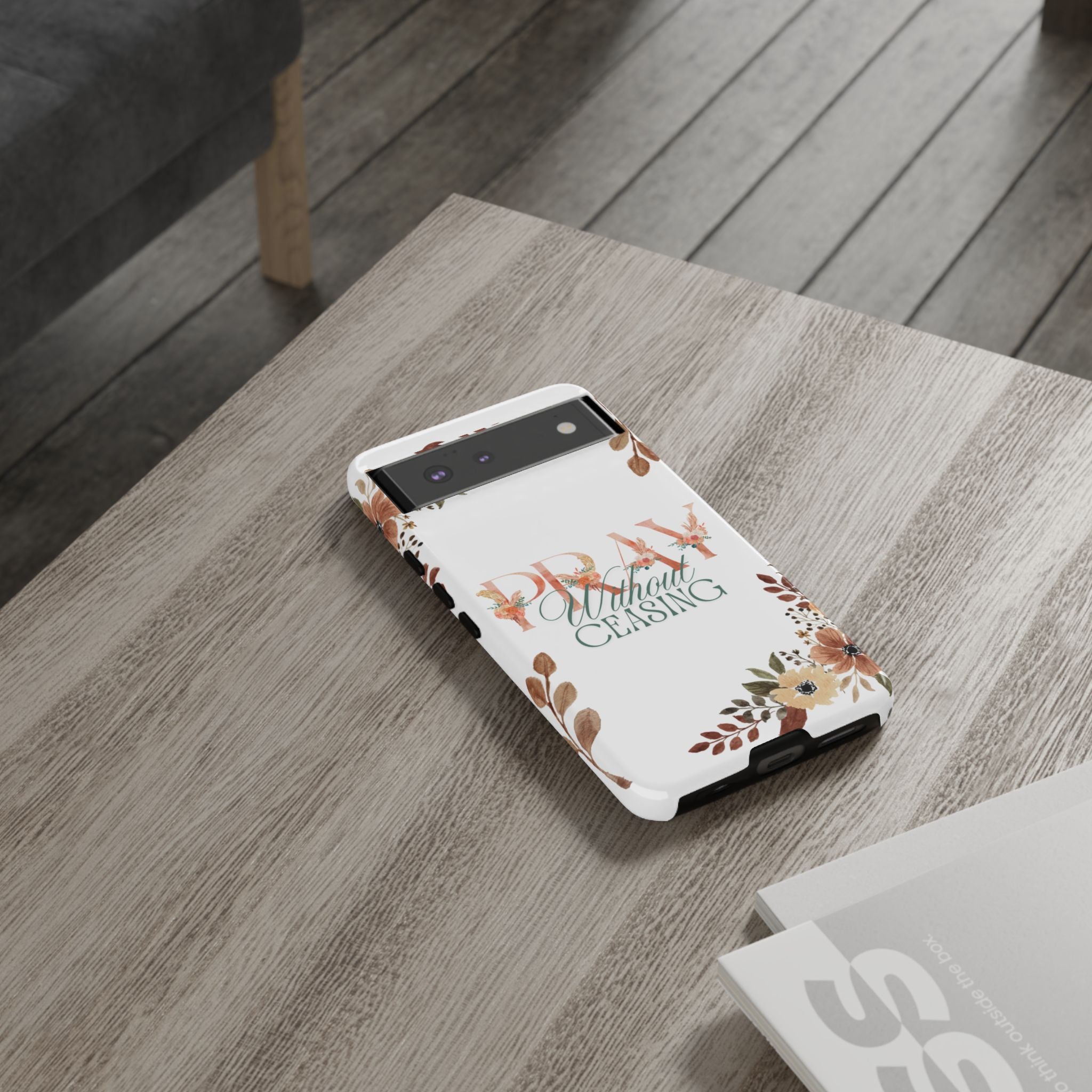 Pray Without Ceasing phone case