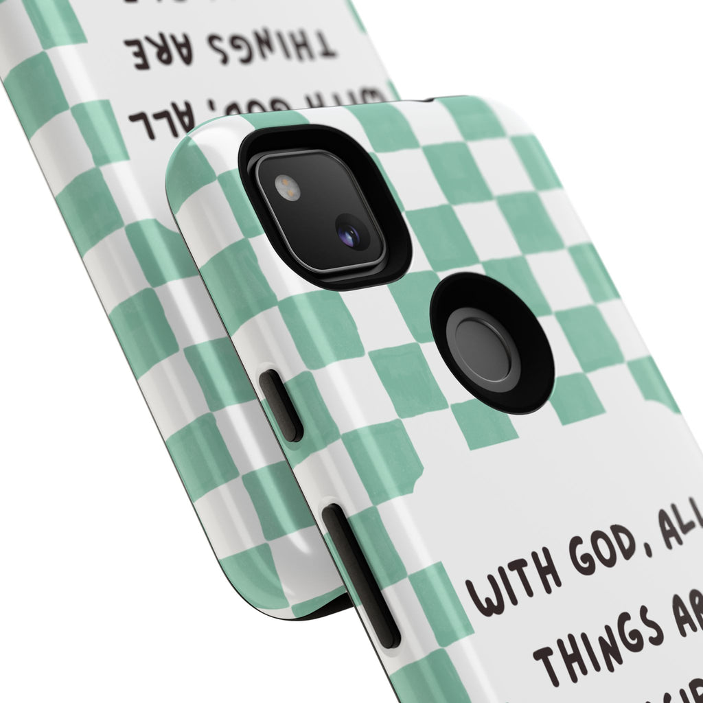 "With God, All Things Are Possible" Non MagSafe Phone Case