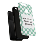 "With God, All Things Are Possible" Non MagSafe Phone Case