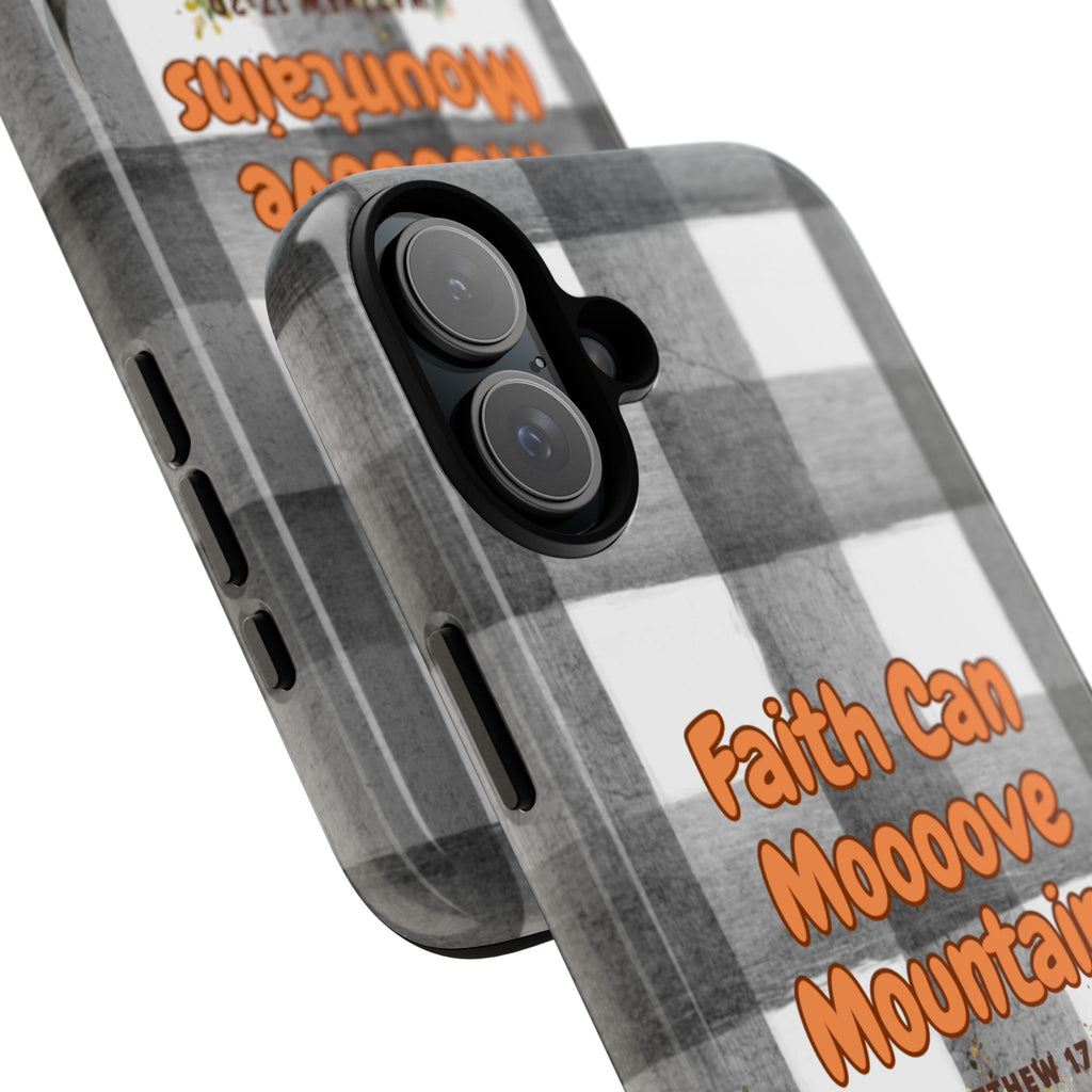 Faith Can Mooooove Mountains Phone Case