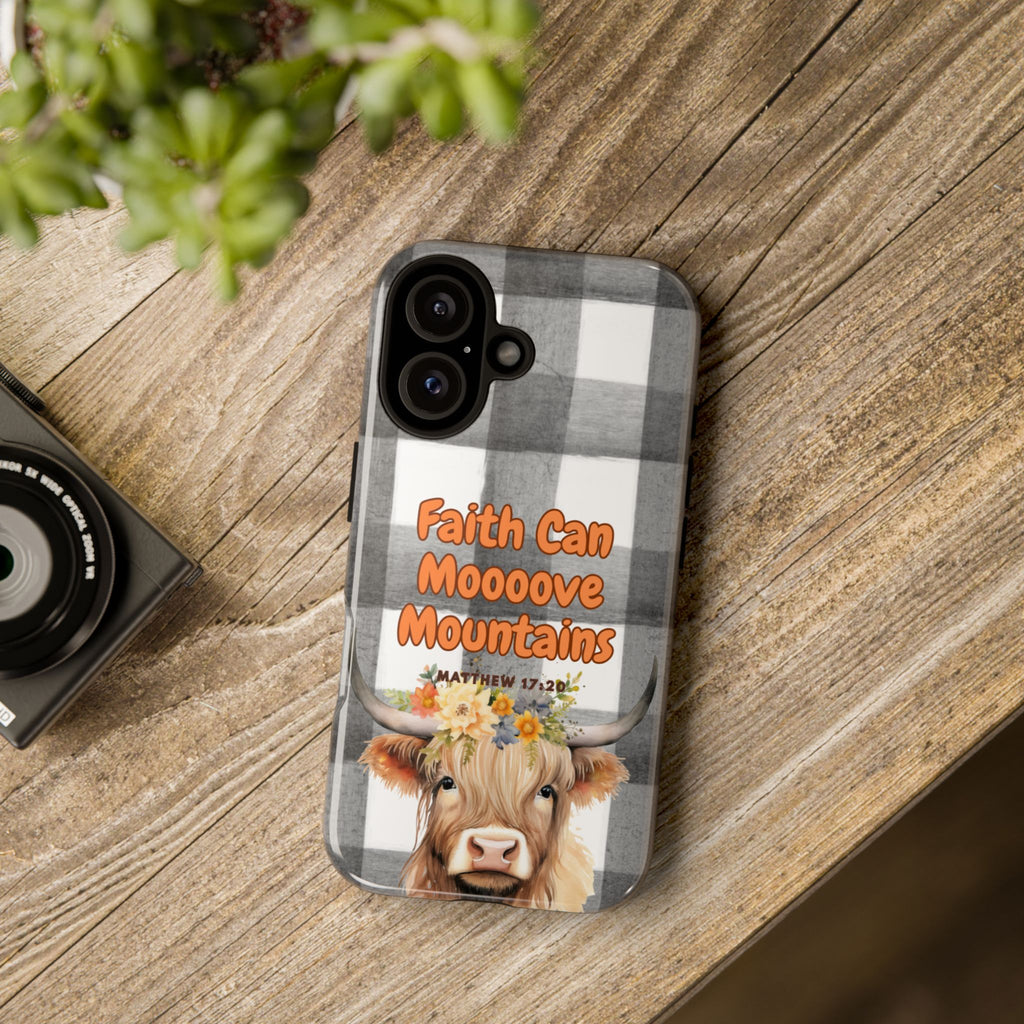Faith Can Mooooove Mountains Phone Case