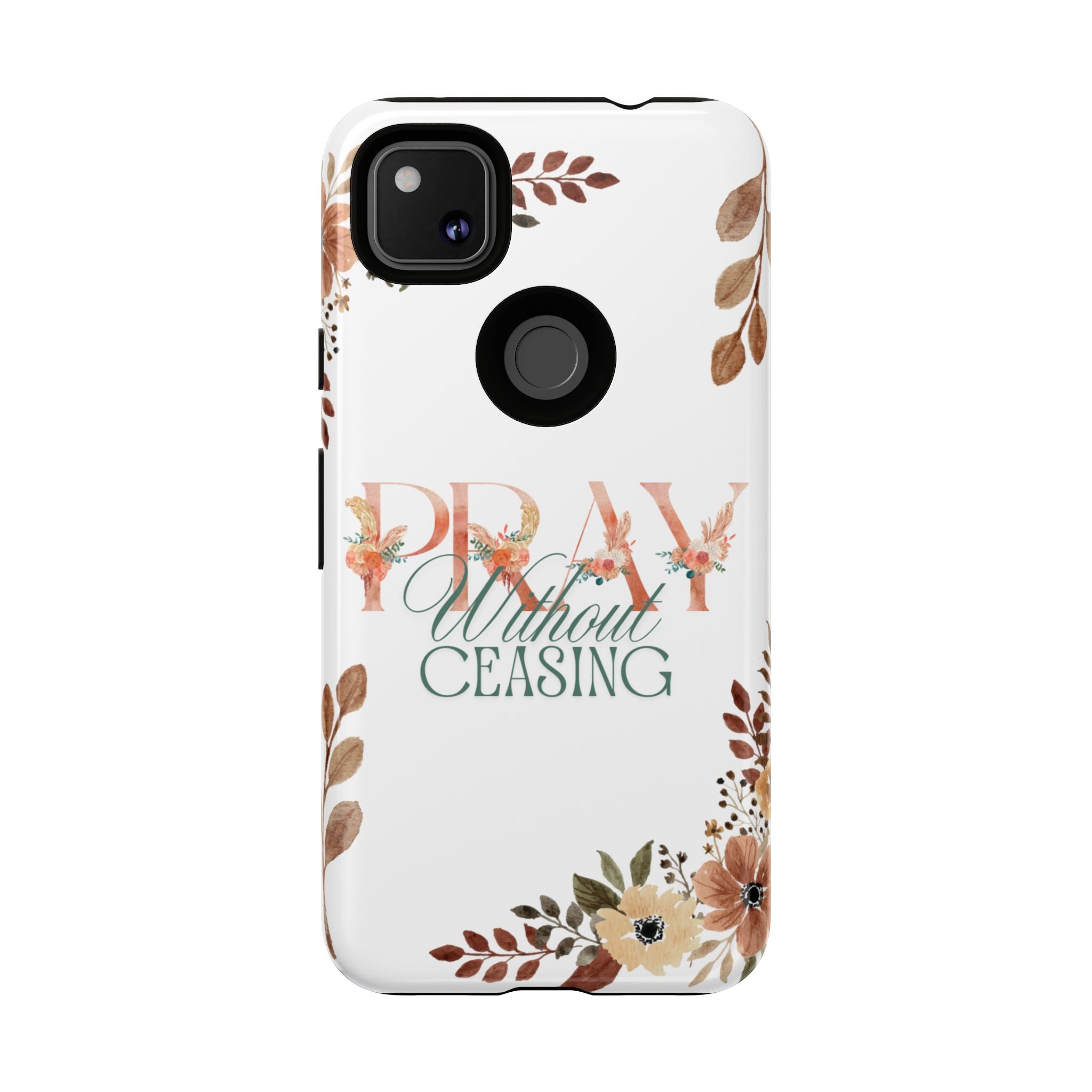 Pray Without Ceasing phone case