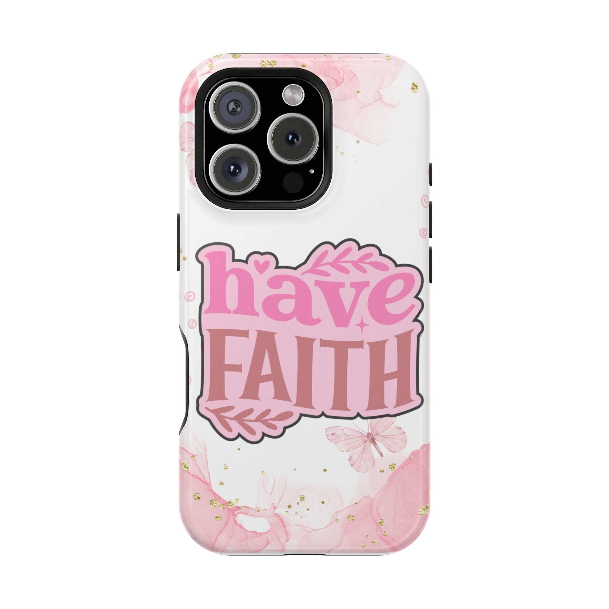Have Faith Pink Butterfly Phone Case