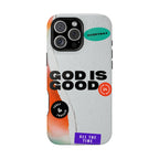 God is Good Phone Case