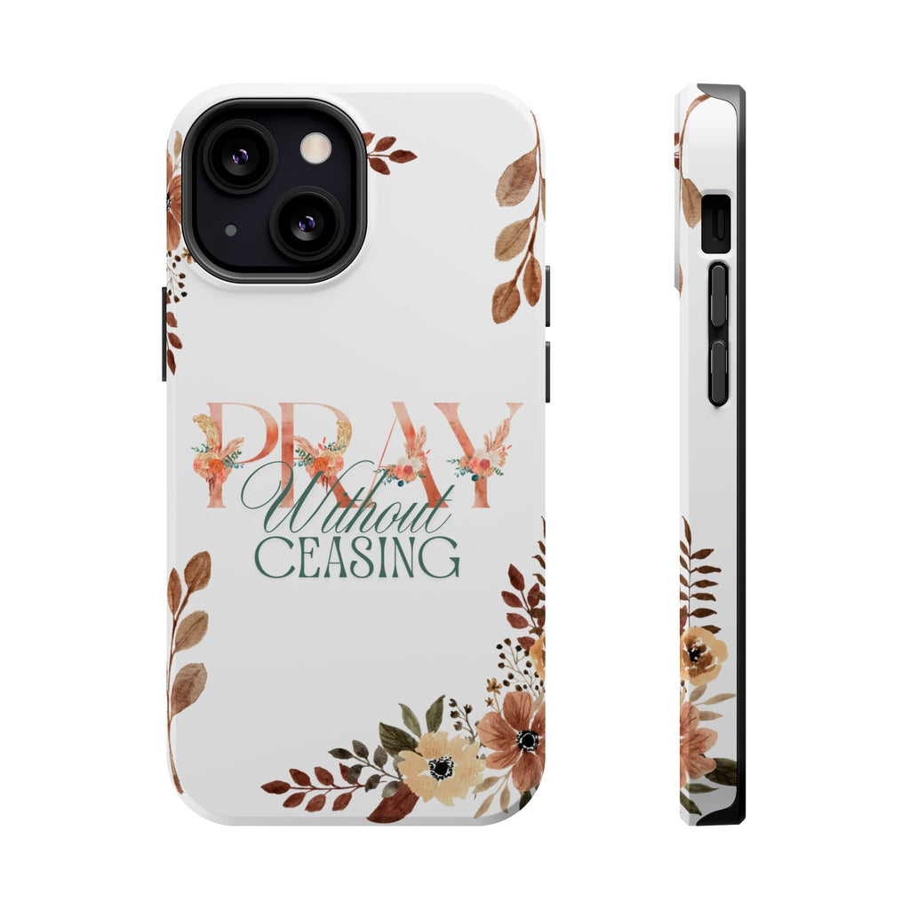 Pray Without Ceasing phone case