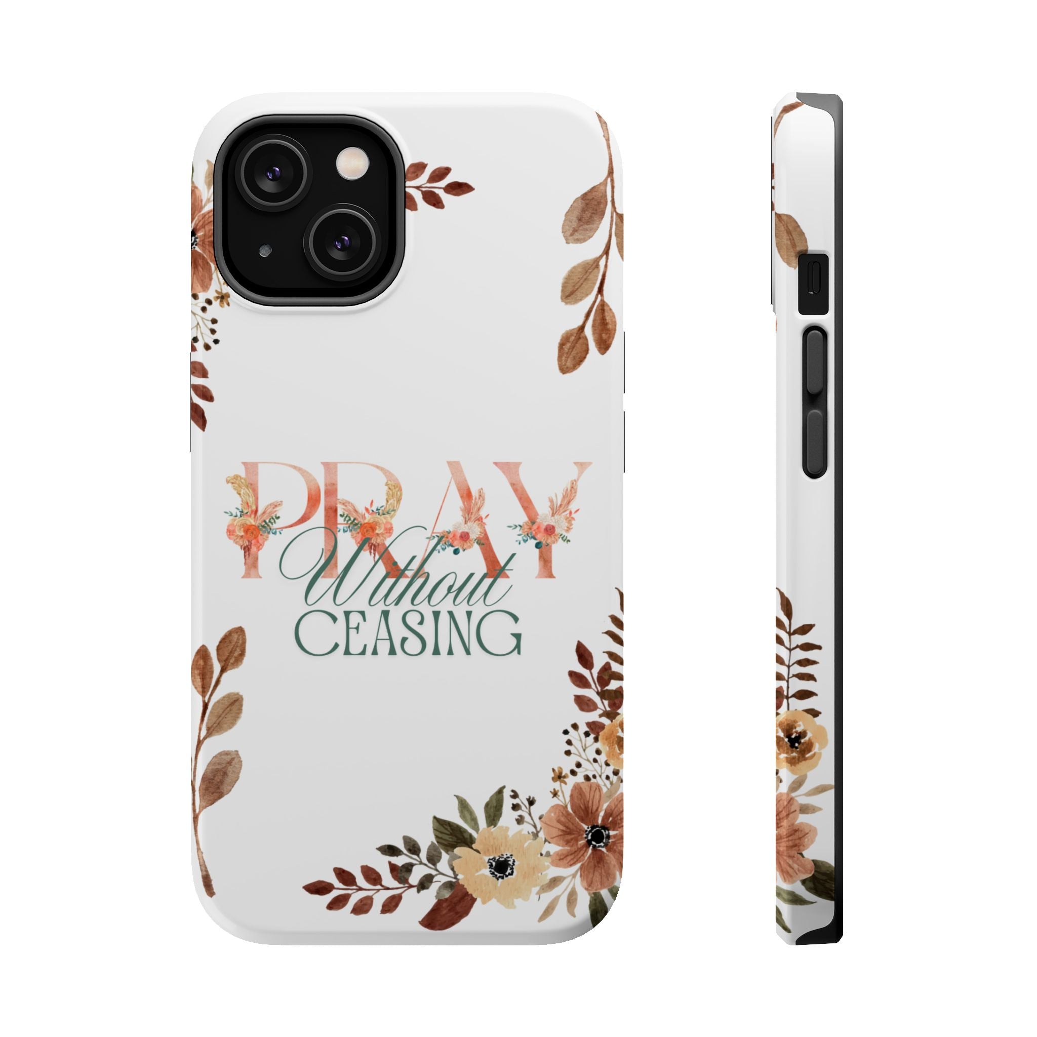 Pray Without Ceasing phone case