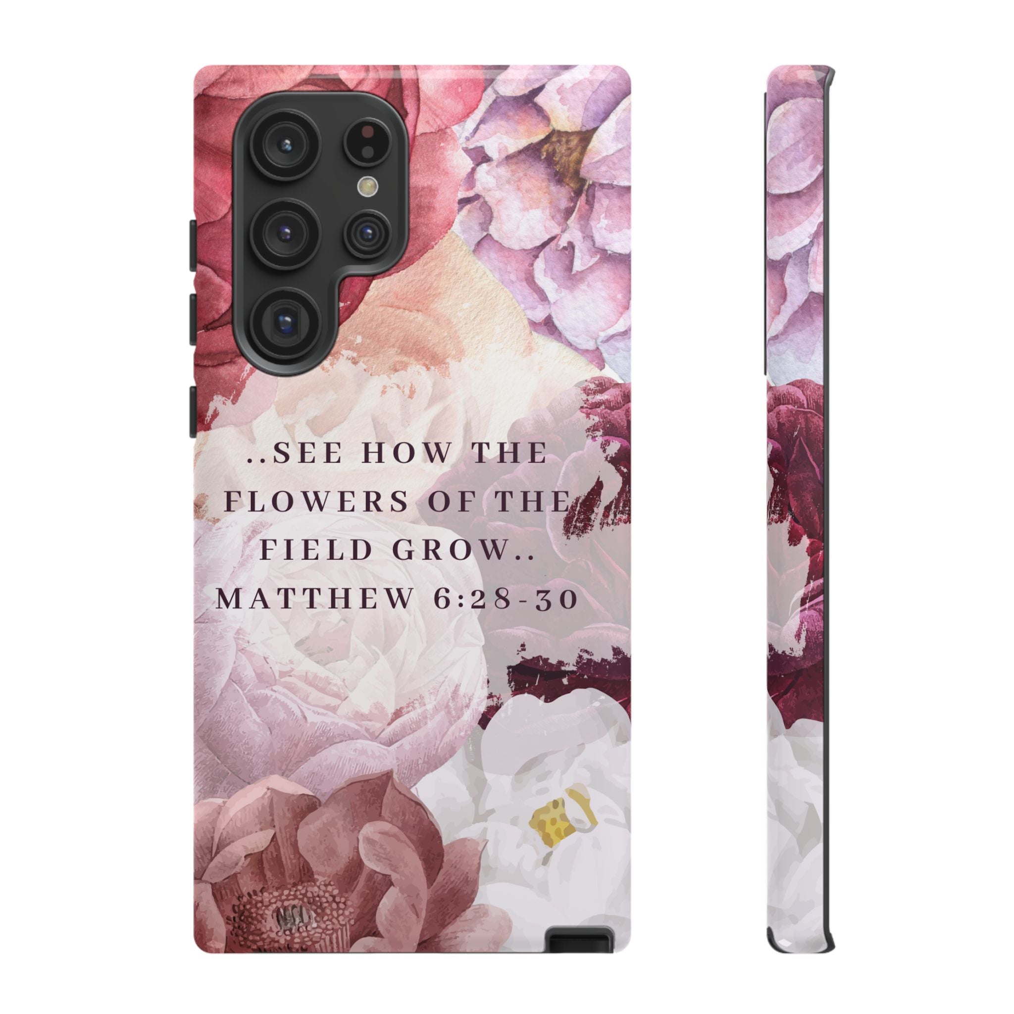 Matthew 6:28 Floral Samsung/Android Phone Case