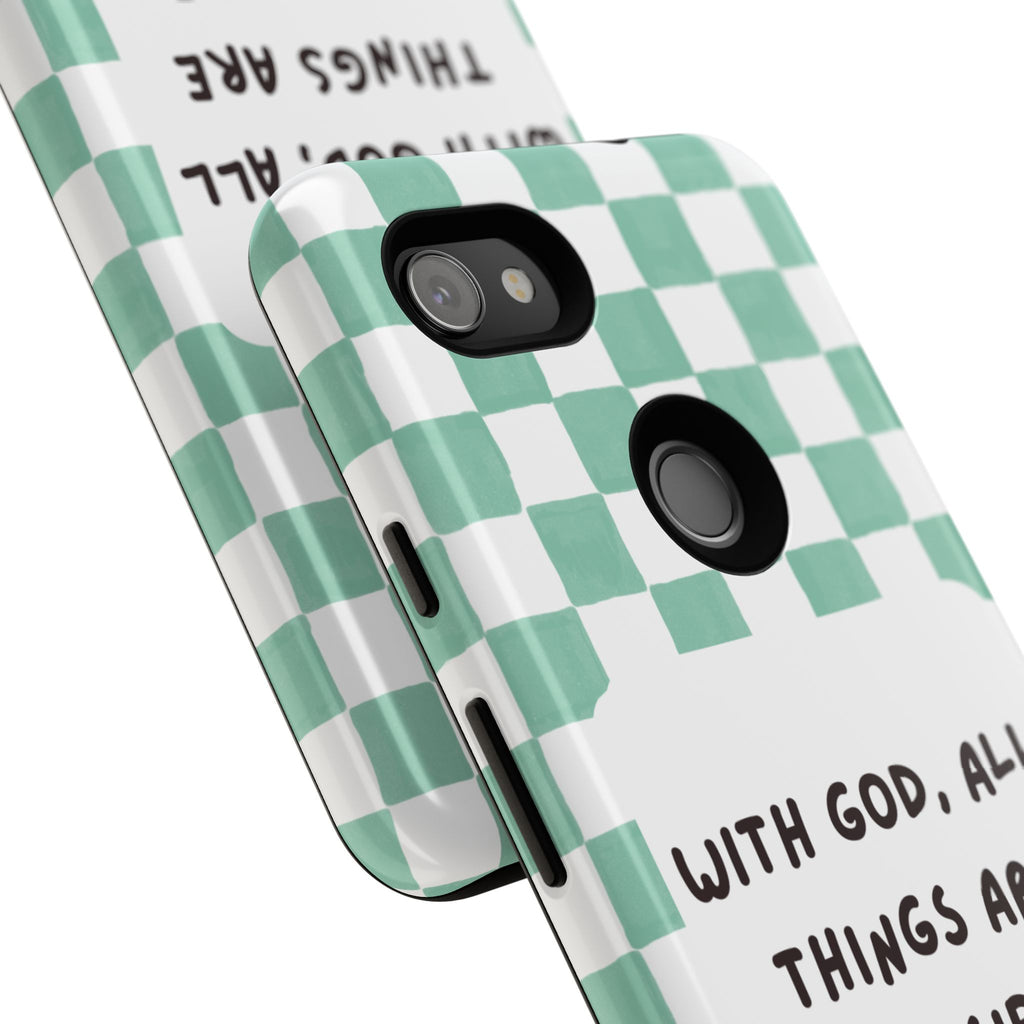 "With God, All Things Are Possible" Non MagSafe Phone Case