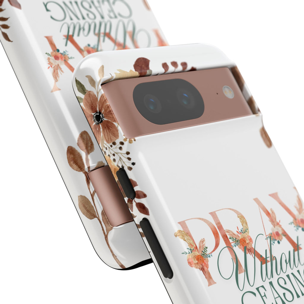 Pray Without Ceasing phone case