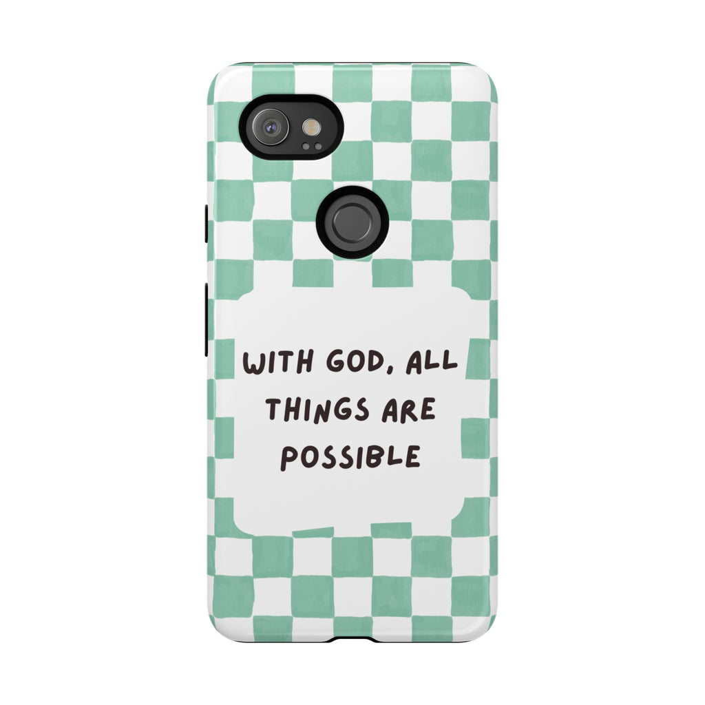 "With God, All Things Are Possible" Non MagSafe Phone Case