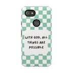 "With God, All Things Are Possible" Non MagSafe Phone Case