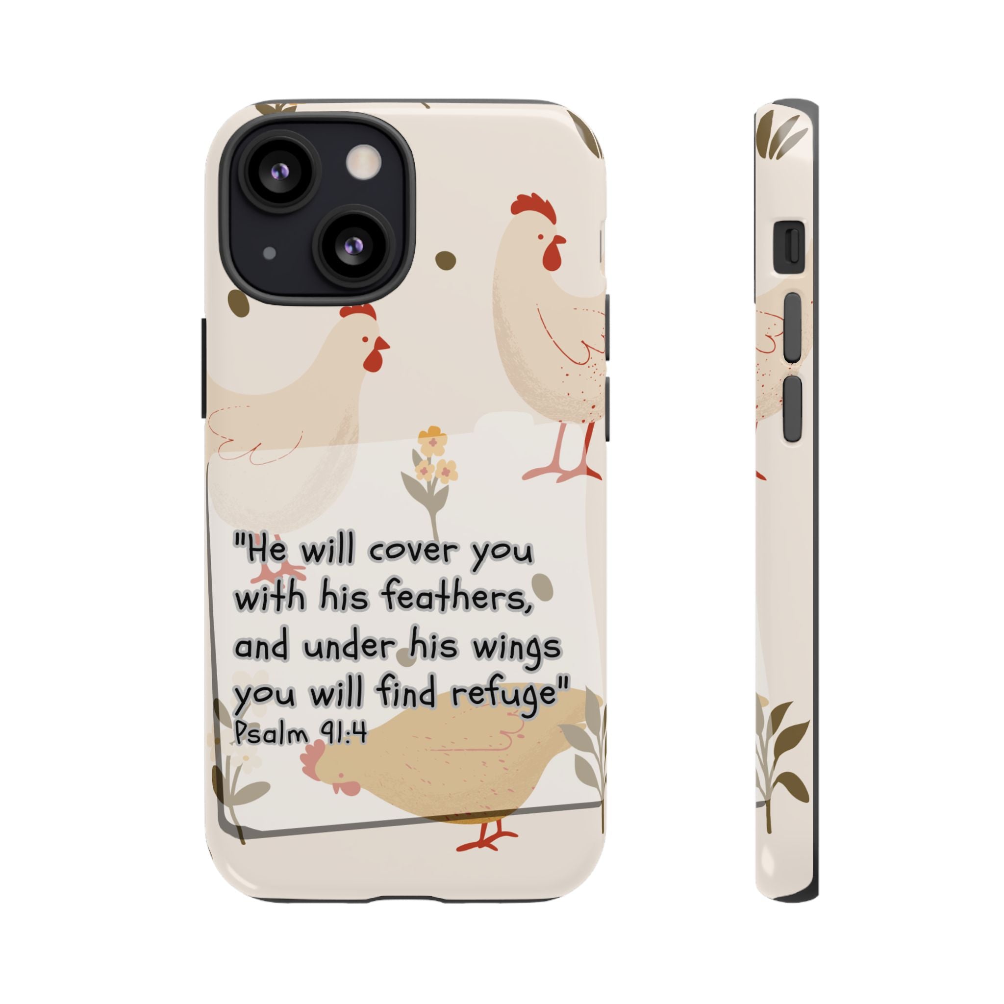 Psalm 91:4 Chicken Phone Case