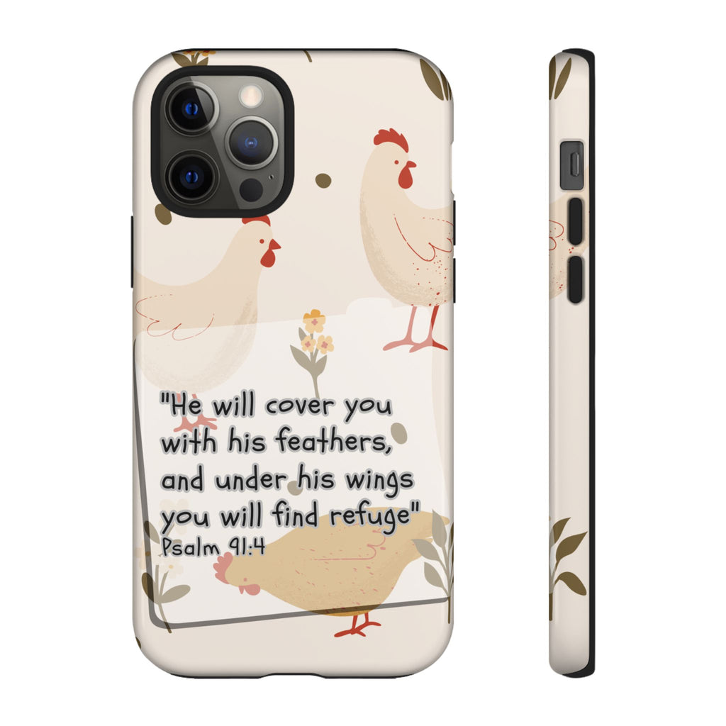 Psalm 91:4 Chicken Phone Case