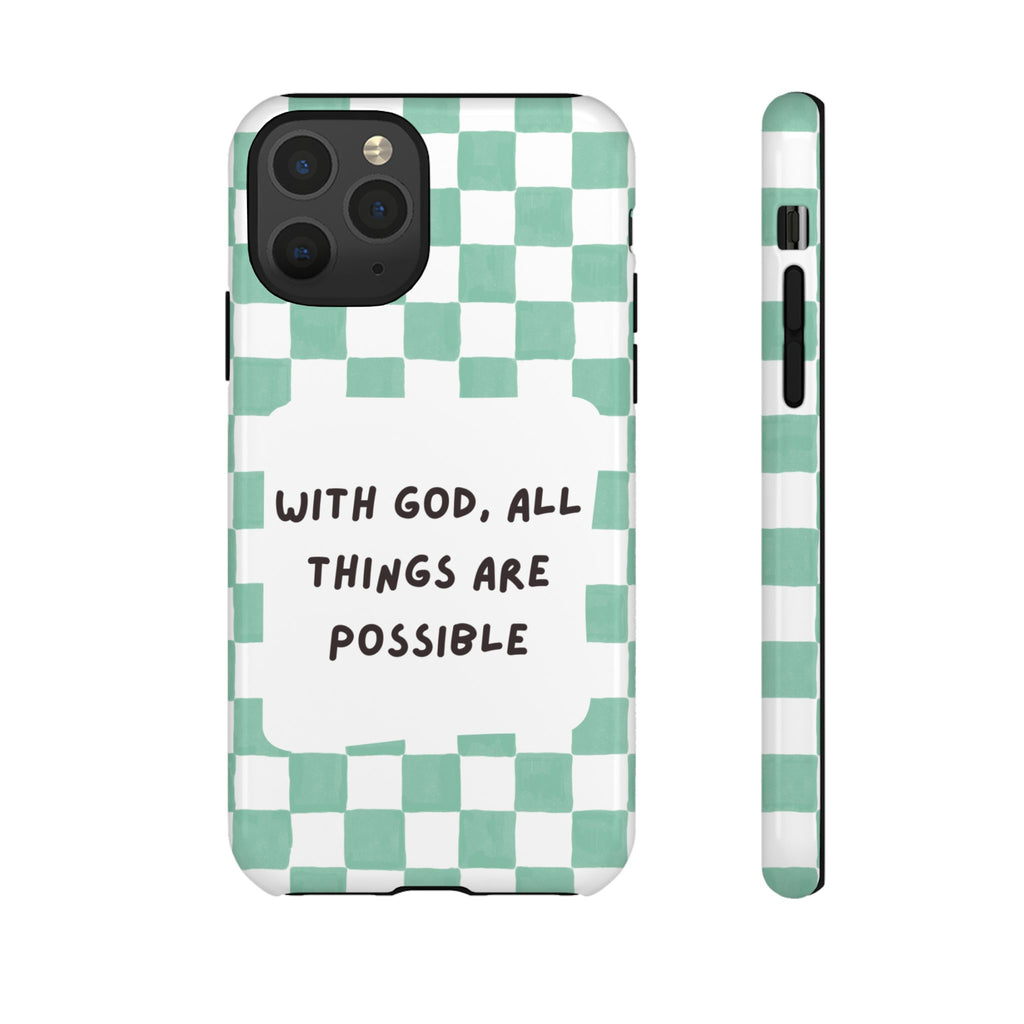 "With God, All Things Are Possible" Non MagSafe Phone Case