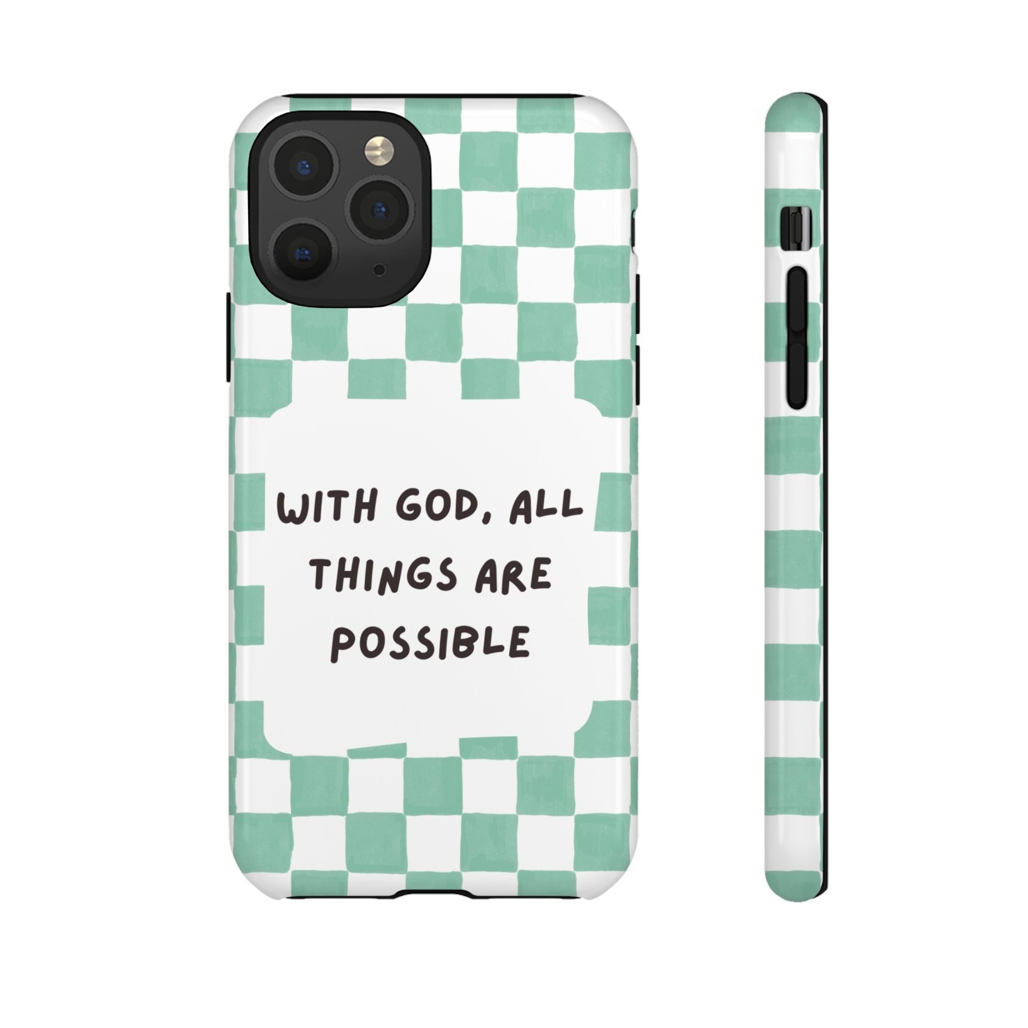 "With God, All Things Are Possible" Non MagSafe Phone Case
