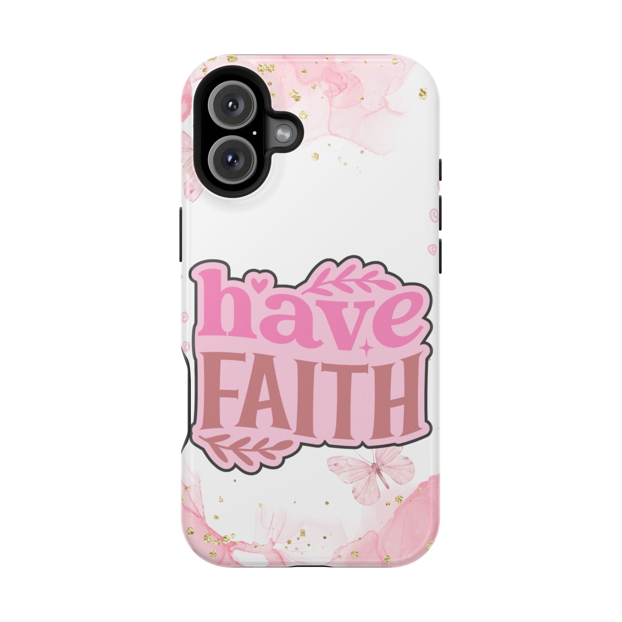 Have Faith Pink Butterfly Phone Case