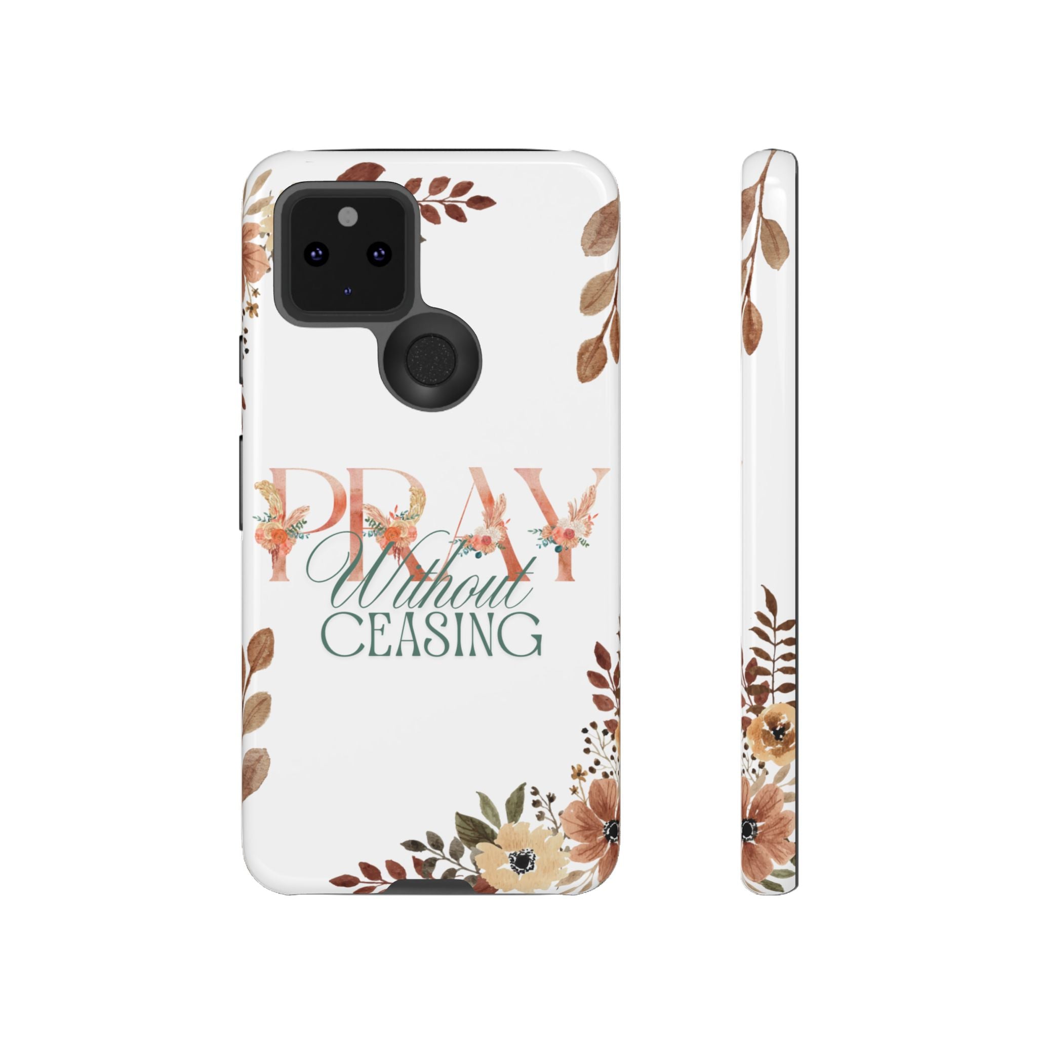 Pray Without Ceasing phone case