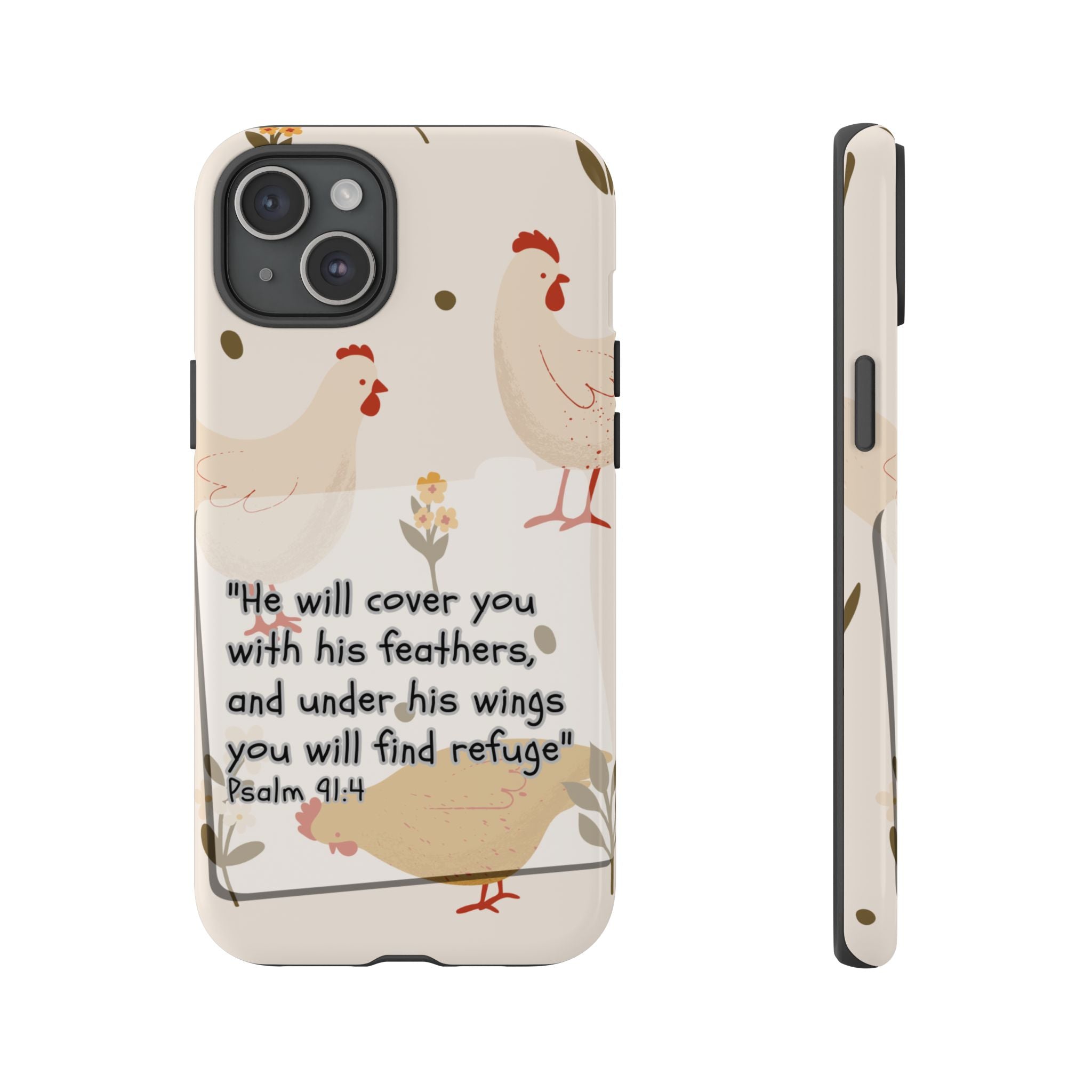 Psalm 91:4 Chicken Phone Case