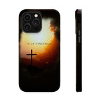 'It Is Finished' Phone Case