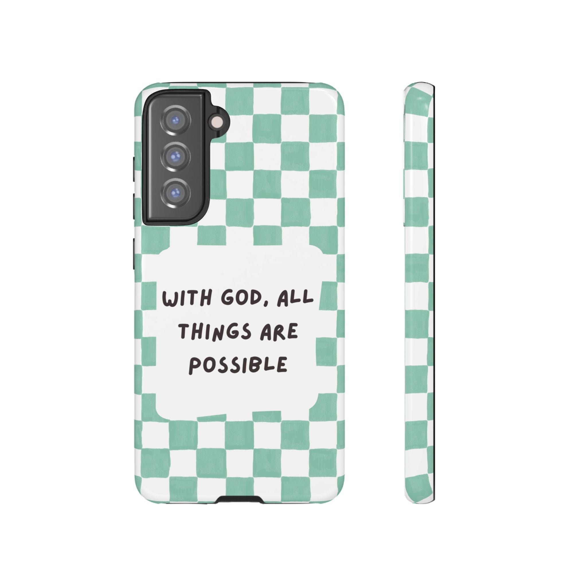 "With God, All Things Are Possible" Non MagSafe Phone Case