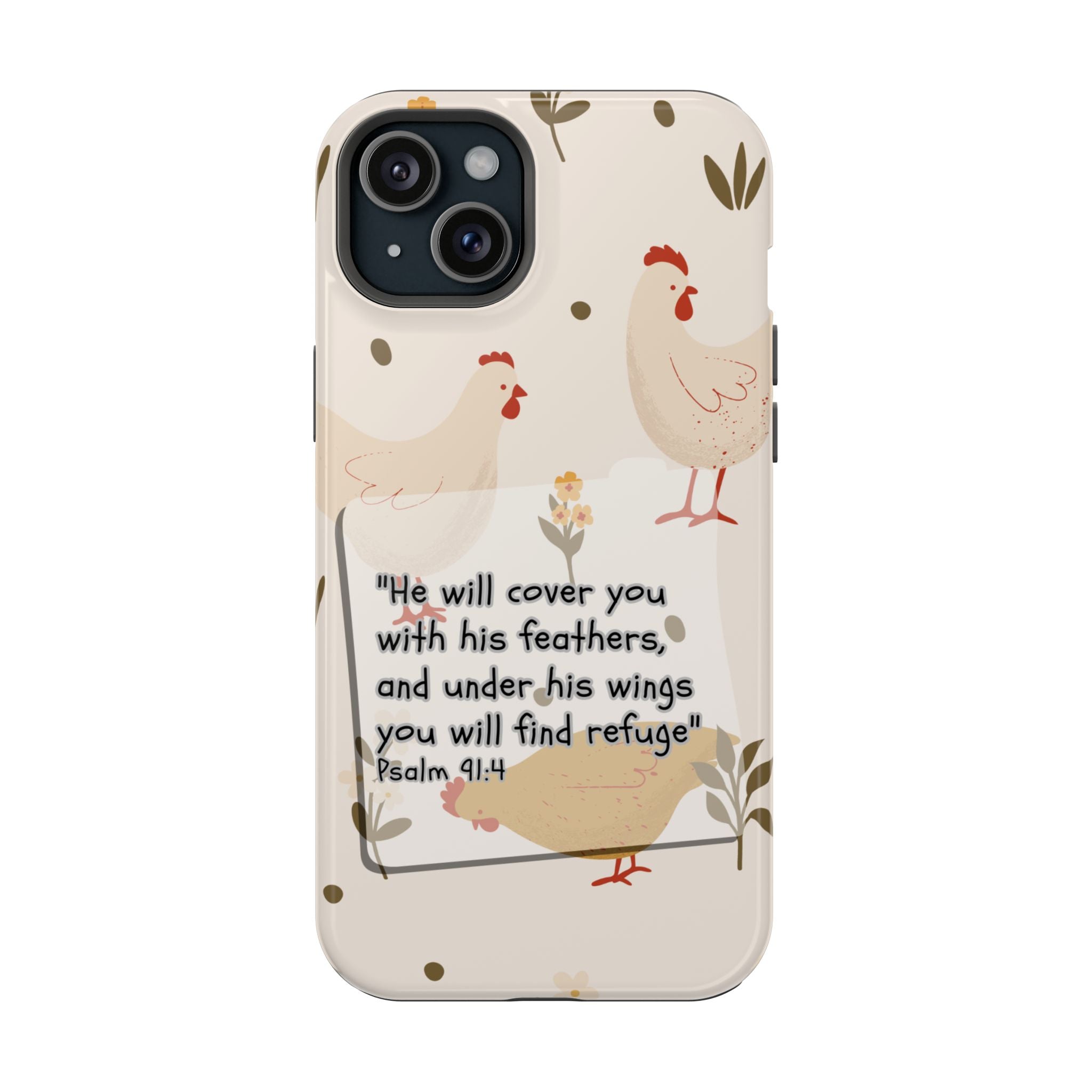 Psalm 91:4 Chicken Phone Case