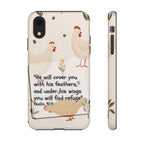 Psalm 91:4 Chicken Phone Case